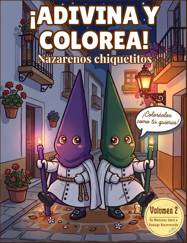 Portada del libro ¡Adivina y colorea! Nazarenos chiquetitos Volumen 2